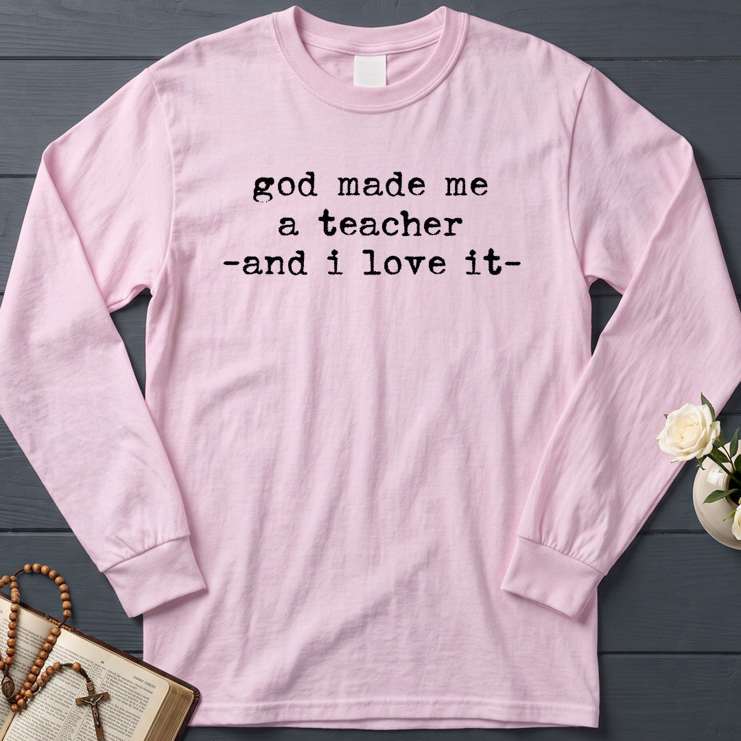 God Made Me A Teacher And I Love It 01