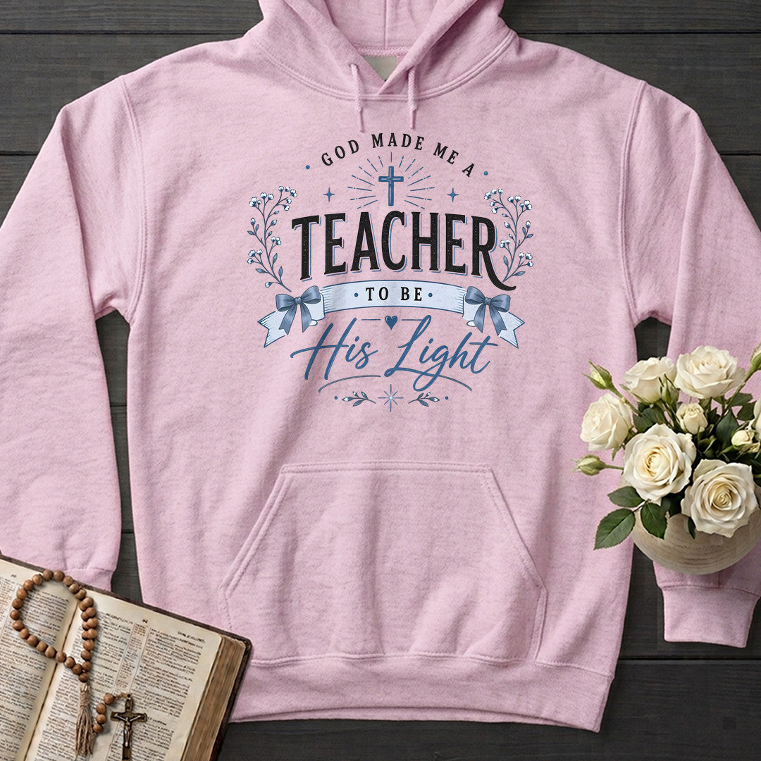 God Made Me A Teacher To Be His Light 01