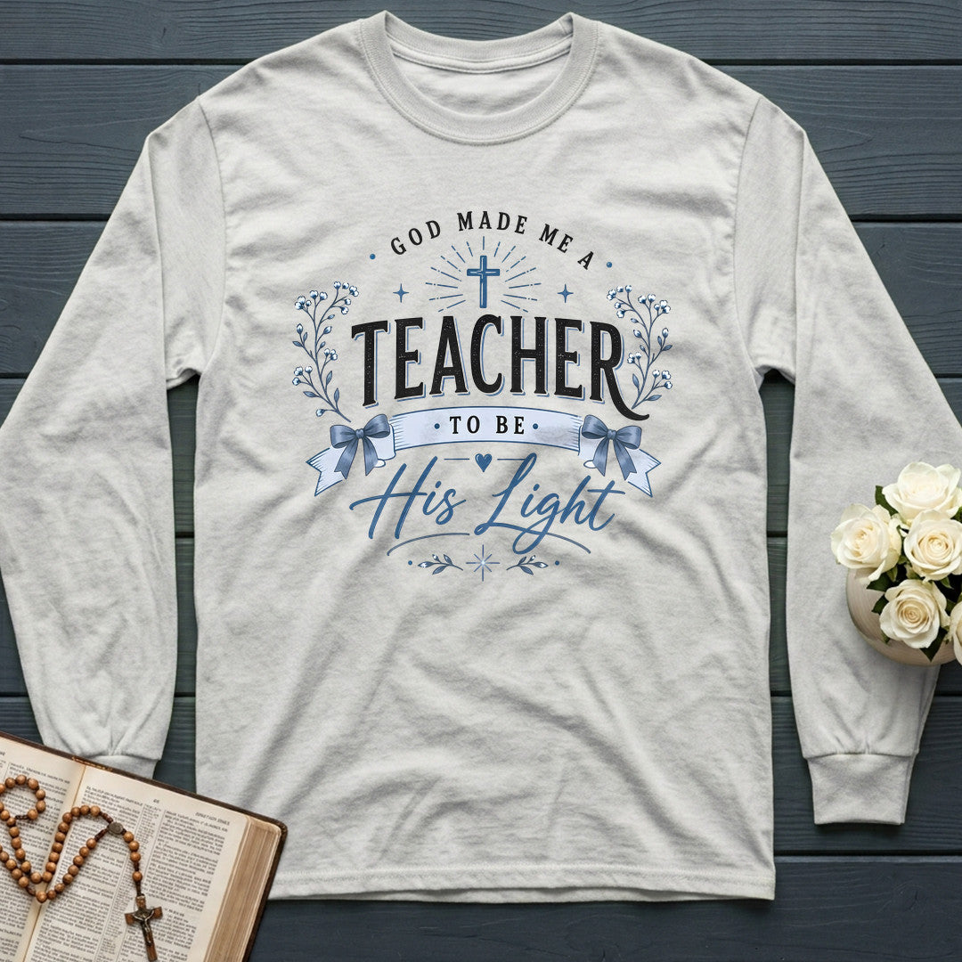 God Made Me A Teacher To Be His Light 01
