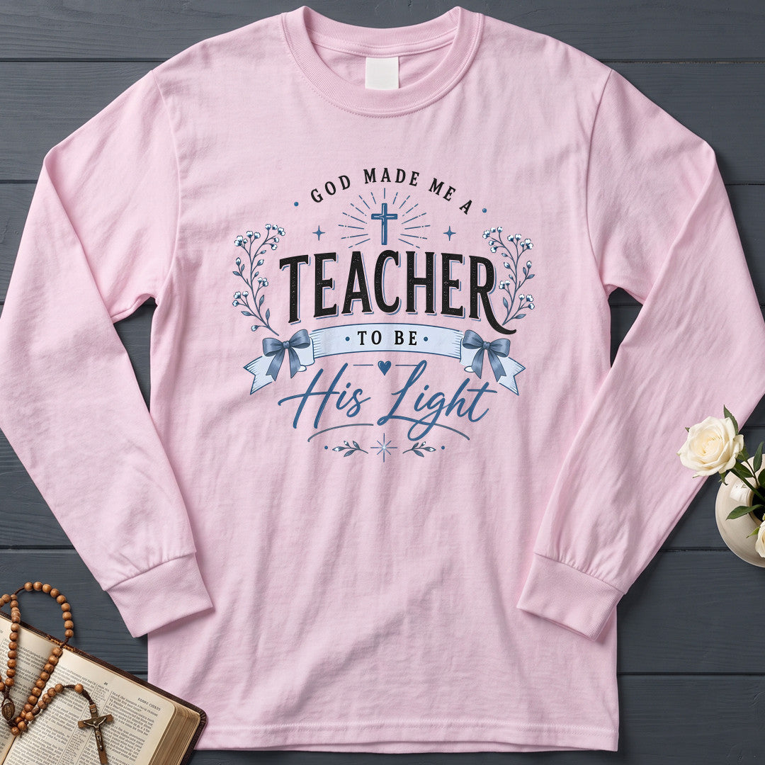 God Made Me A Teacher To Be His Light 01