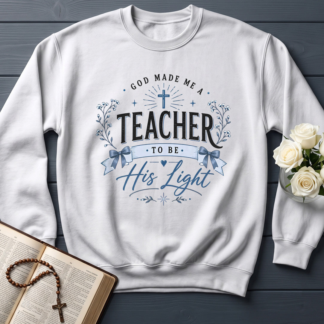 God Made Me A Teacher To Be His Light 01