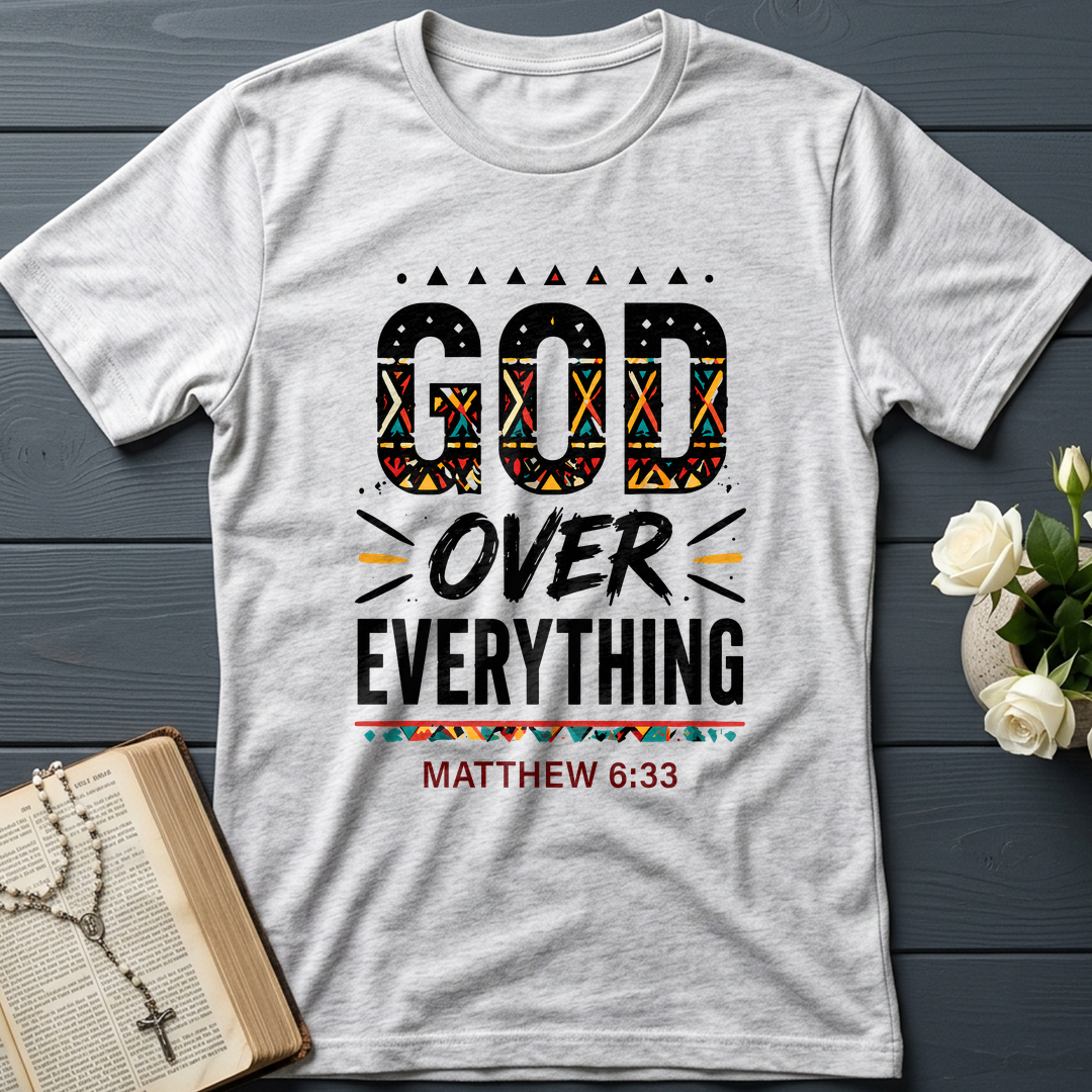 God Over Everything Matthew 6.33 01