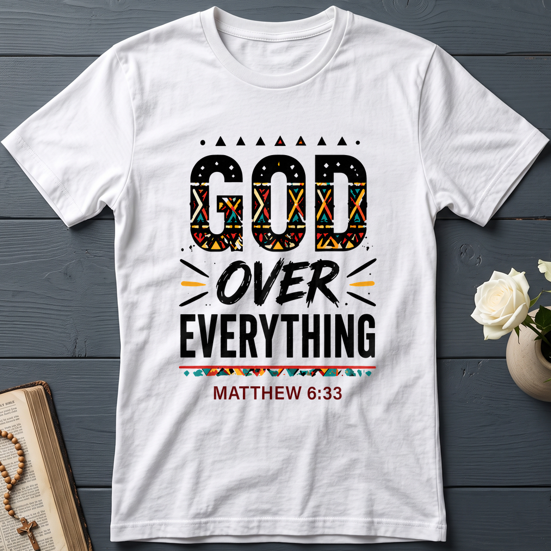 God Over Everything Matthew 6.33 01