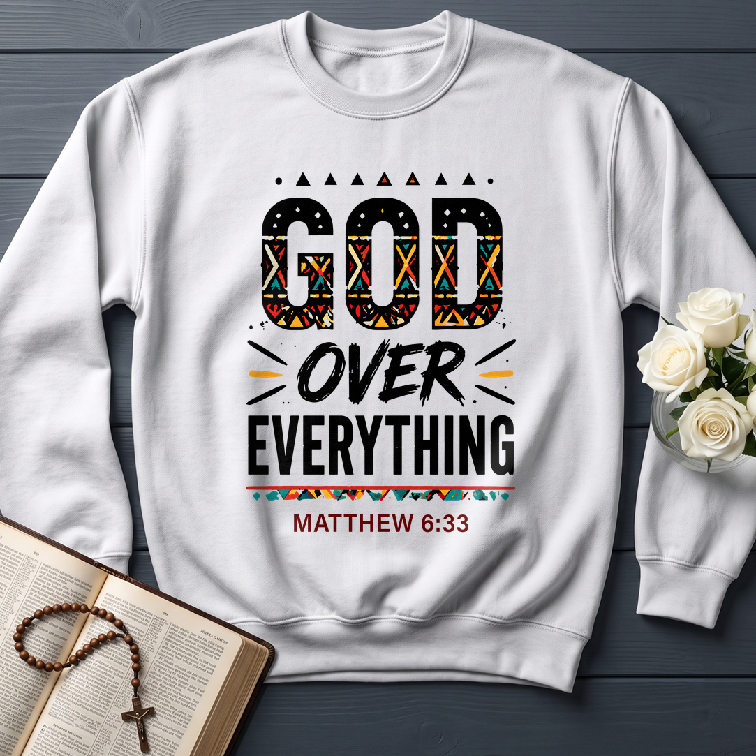 God Over Everything Matthew 6.33 01