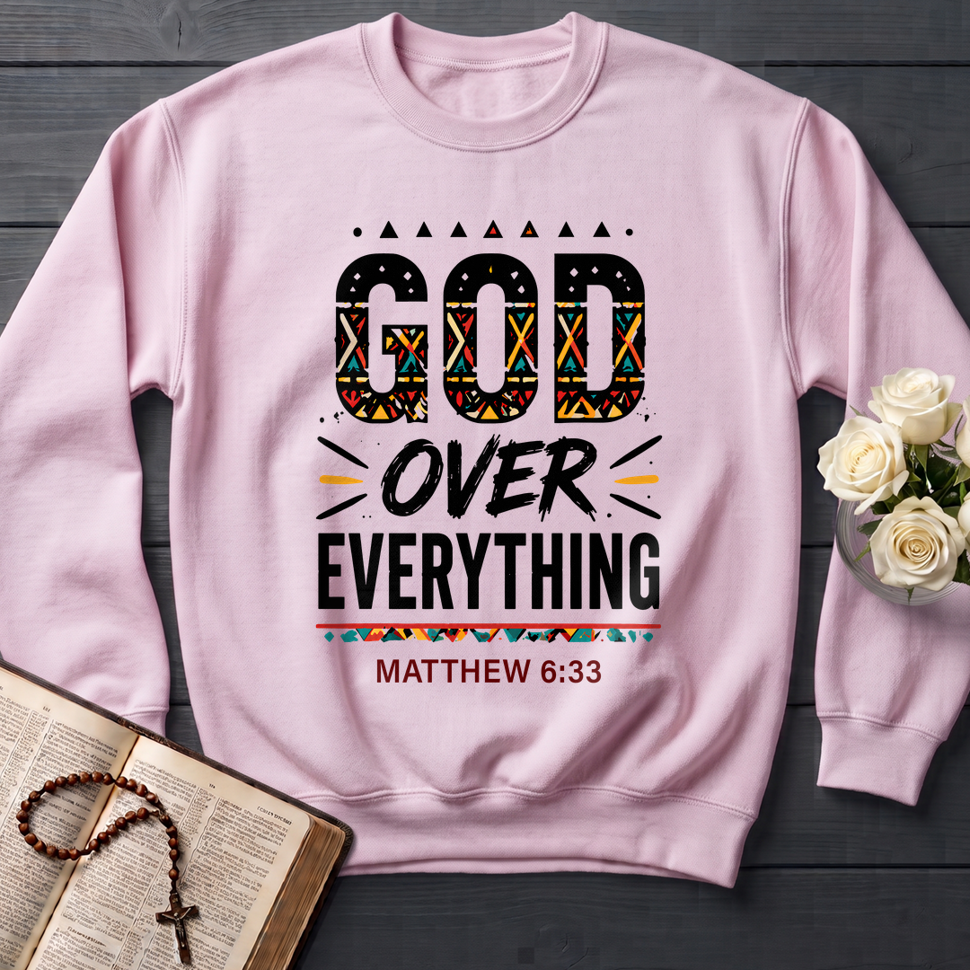 God Over Everything Matthew 6.33 01