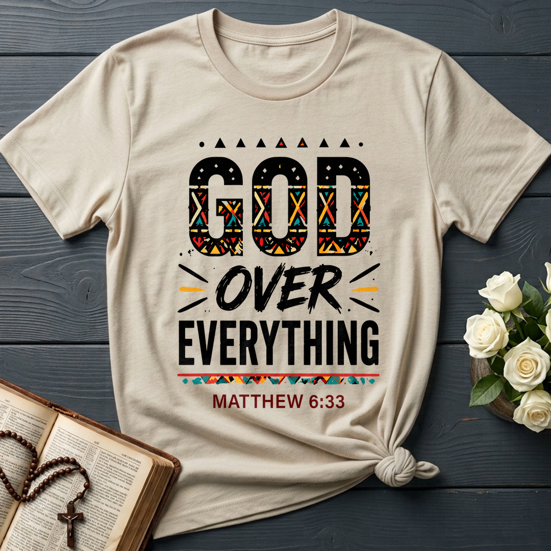 God Over Everything Matthew 6.33 01
