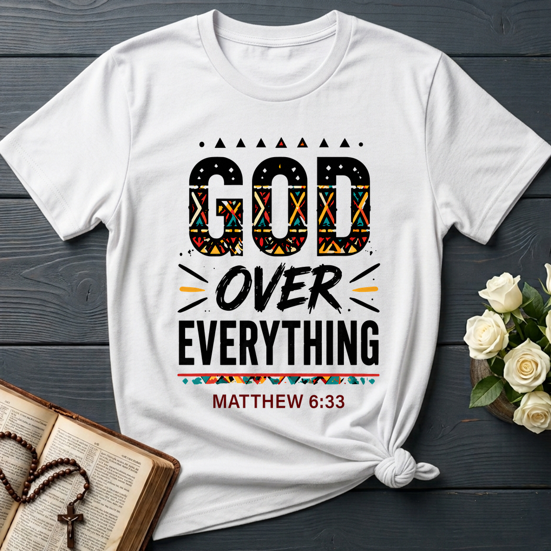 God Over Everything Matthew 6.33 01