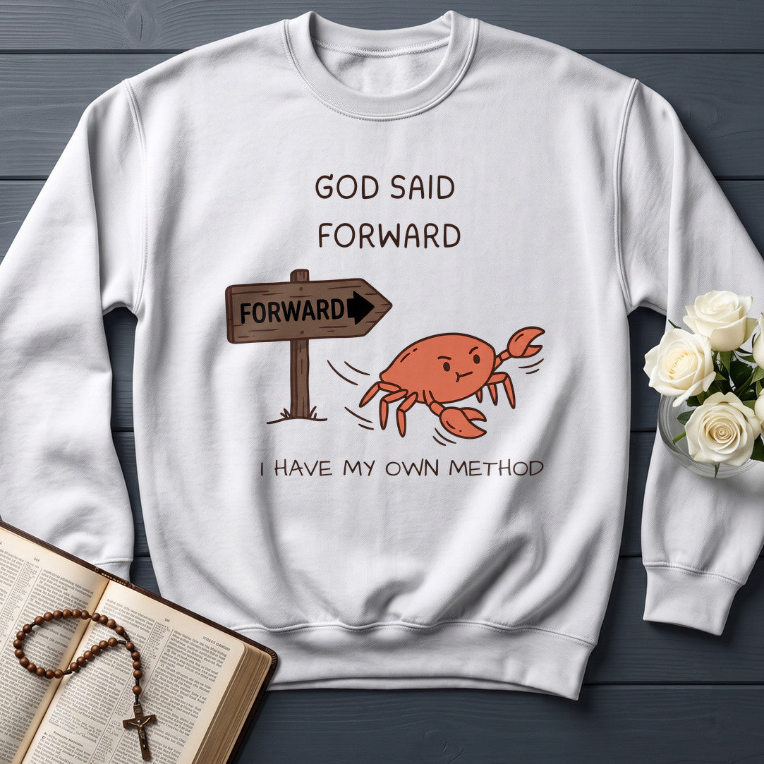 God Said Forward I Have My Own Method 01