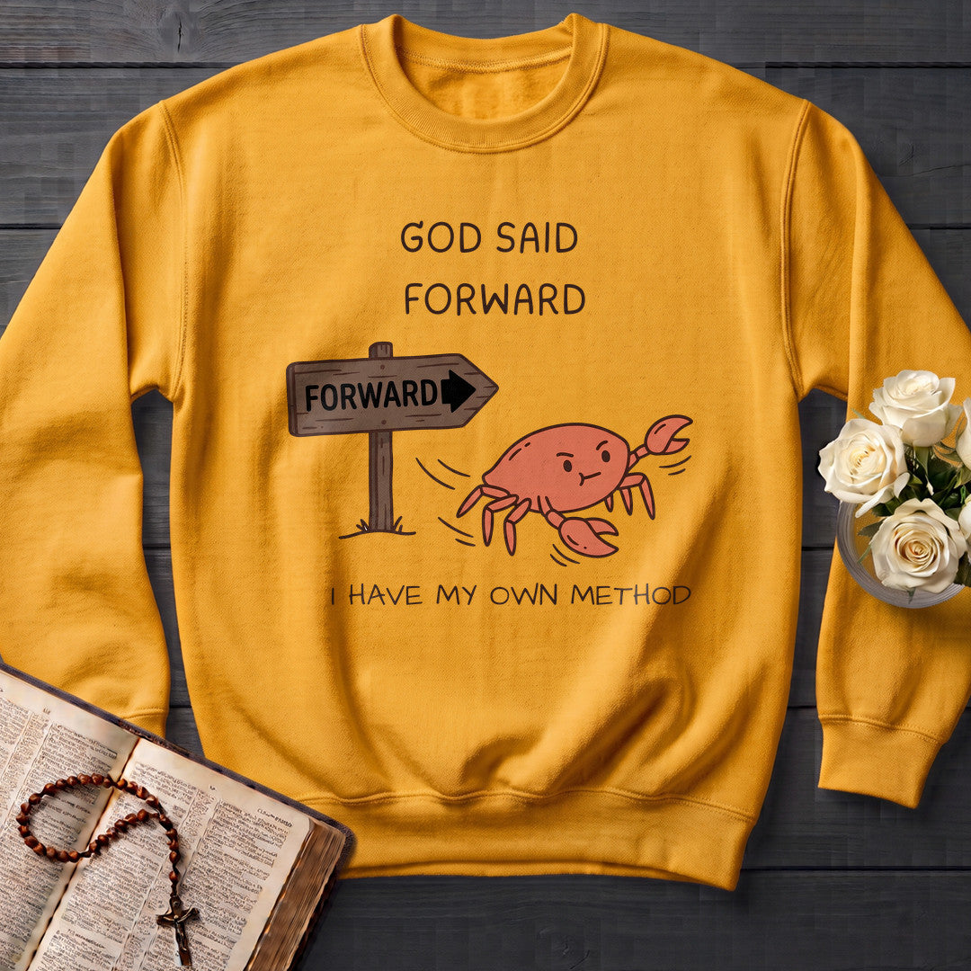 God Said Forward I Have My Own Method 01