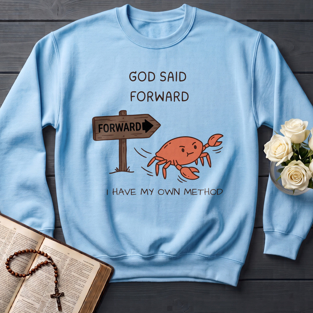 God Said Forward I Have My Own Method 01