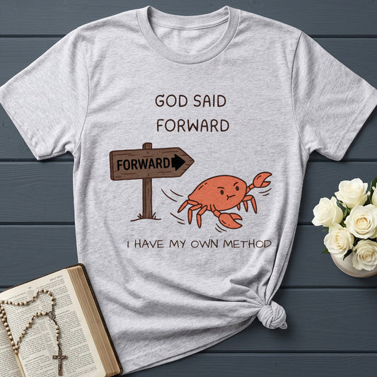 God Said Forward I Have My Own Method 01