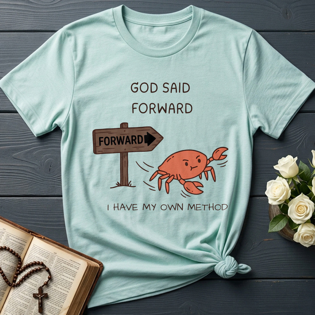 God Said Forward I Have My Own Method 01