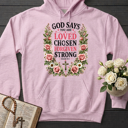 God Says You Are Loved Chosen Forgiven Strong Isaiah 43.1 01