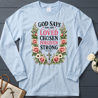 God Says You Are Loved Chosen Forgiven Strong Isaiah 43.1 01
