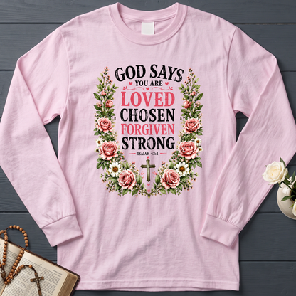 God Says You Are Loved Chosen Forgiven Strong Isaiah 43.1 01