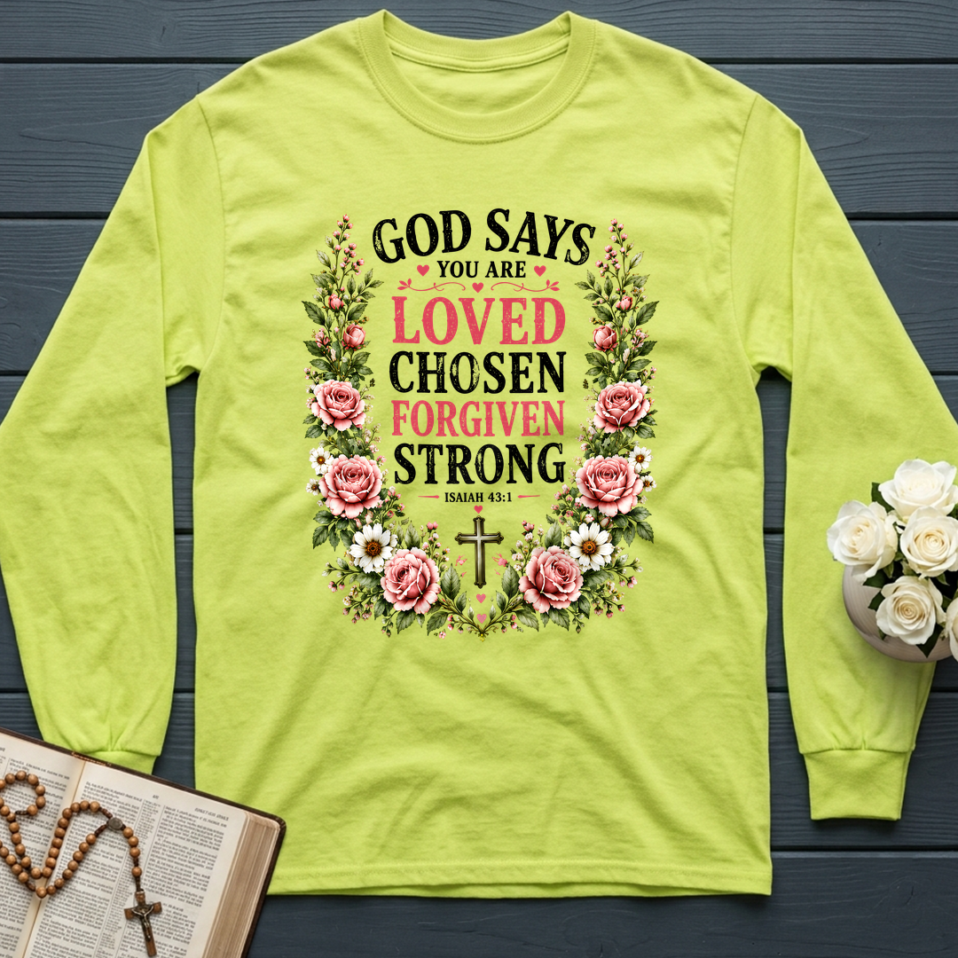 God Says You Are Loved Chosen Forgiven Strong Isaiah 43.1 01