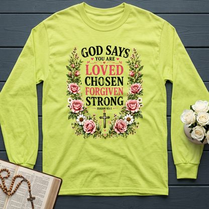 God Says You Are Loved Chosen Forgiven Strong Isaiah 43.1 01
