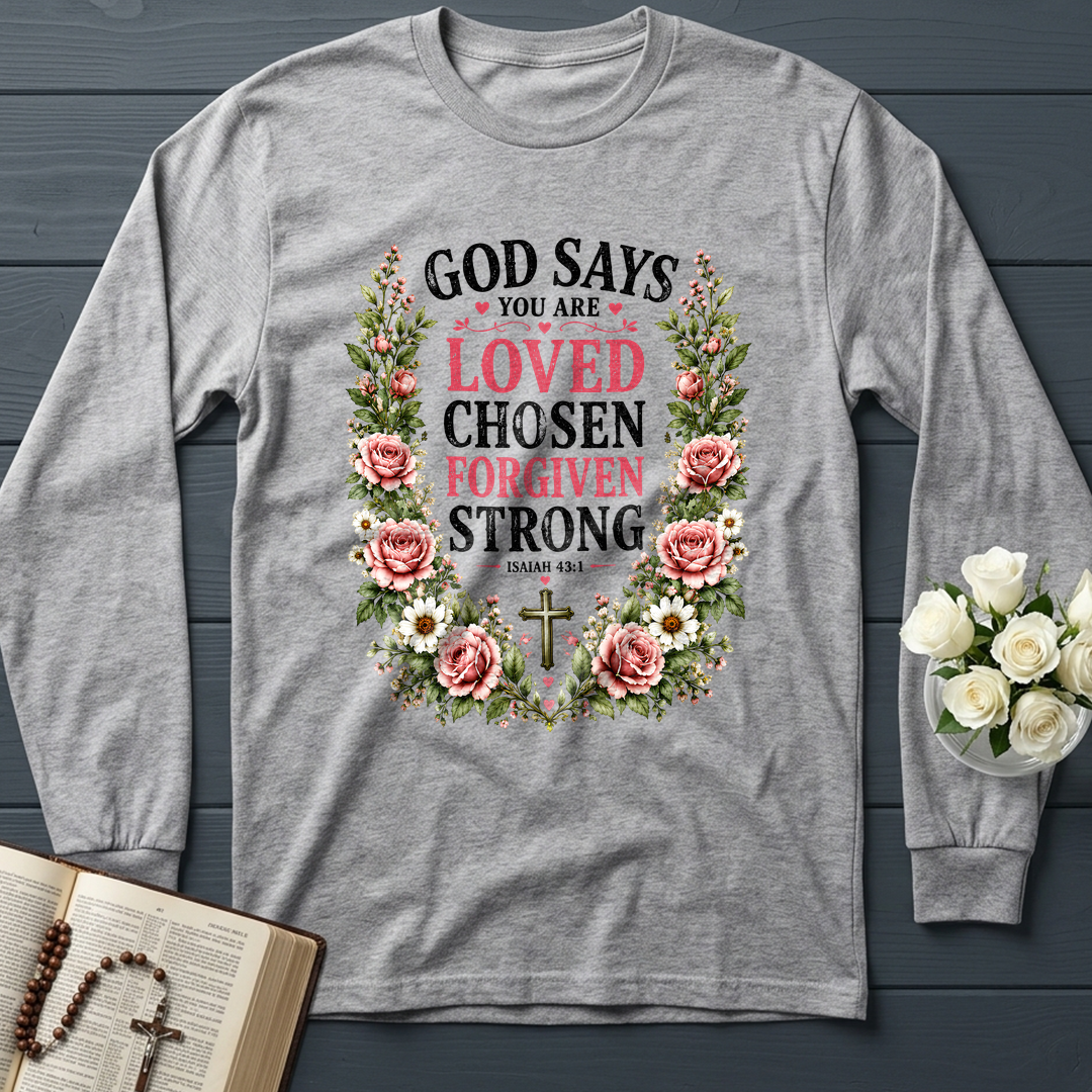 God Says You Are Loved Chosen Forgiven Strong Isaiah 43.1 01