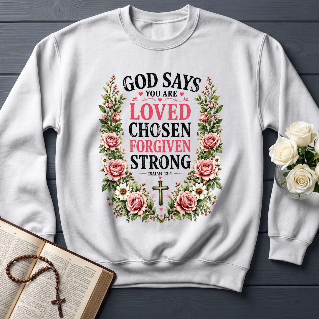 God Says You Are Loved Chosen Forgiven Strong Isaiah 43.1 01