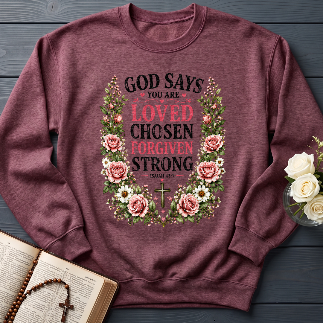 God Says You Are Loved Chosen Forgiven Strong Isaiah 43.1 01