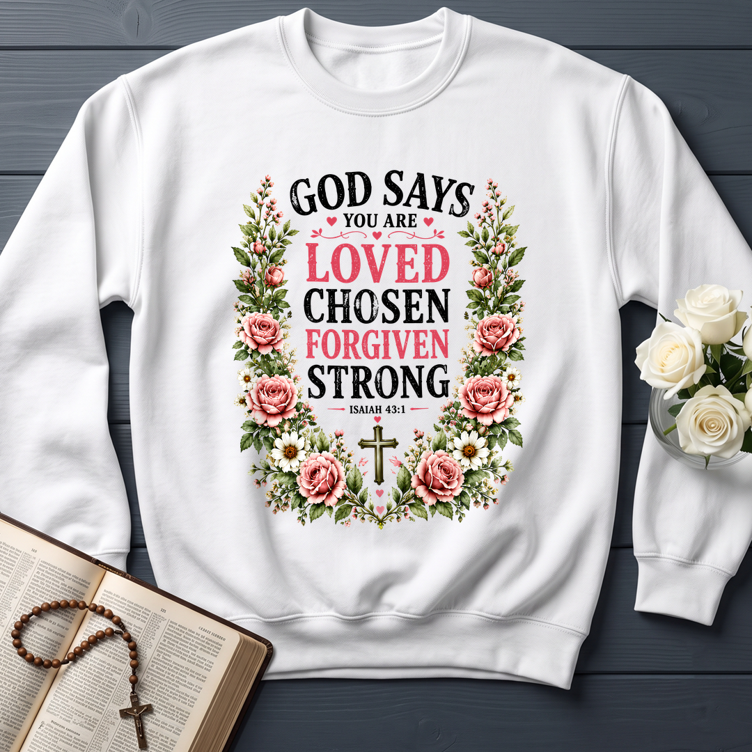 God Says You Are Loved Chosen Forgiven Strong Isaiah 43.1 01