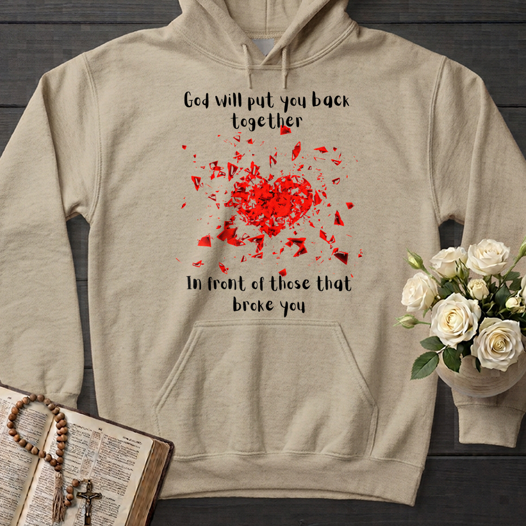 God Will Put You Back Together In Front Of Those That Broke You 01