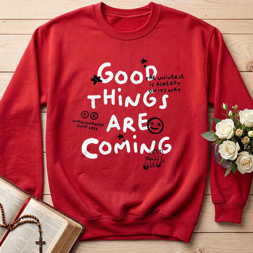 Good Things Are Coming 01