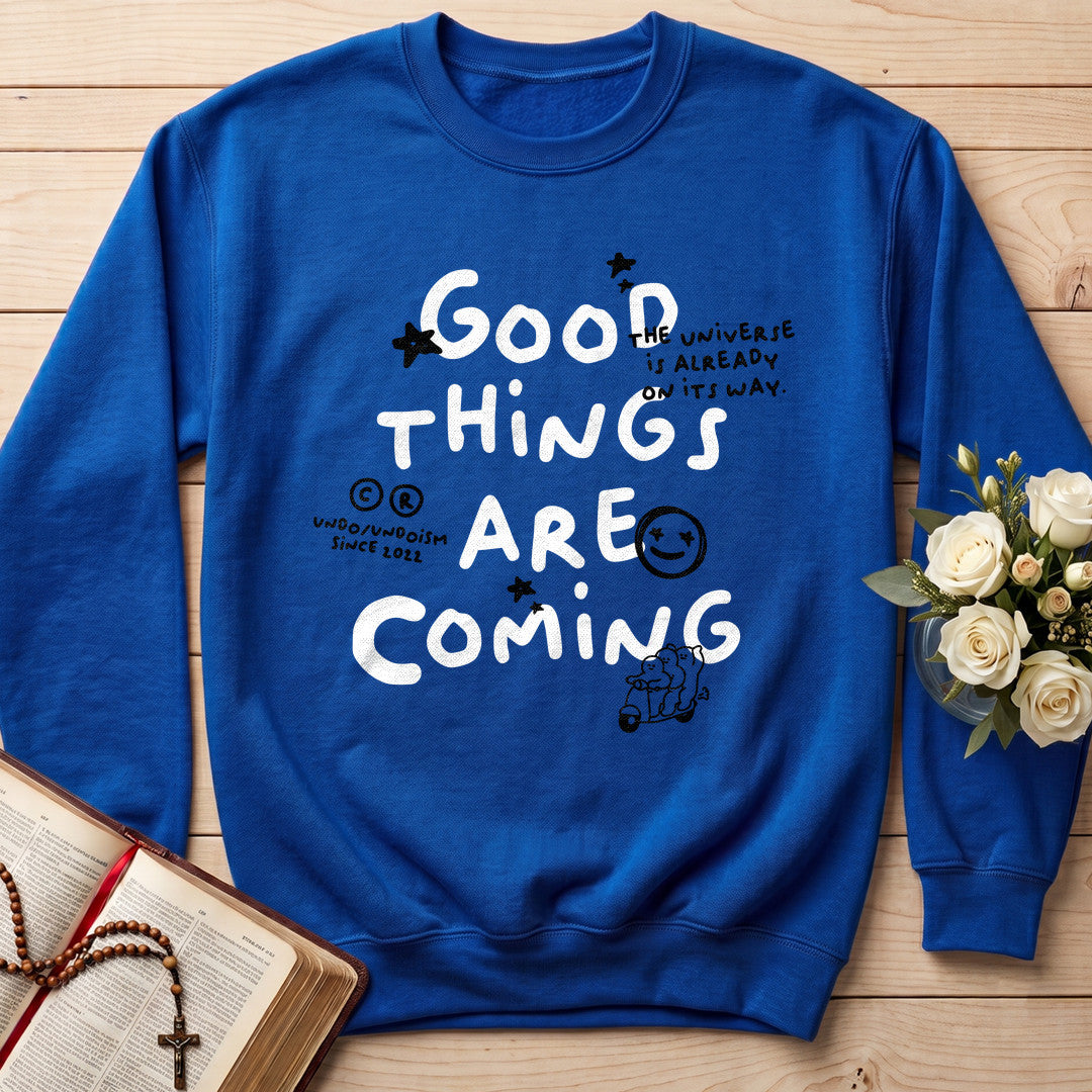 Good Things Are Coming 01