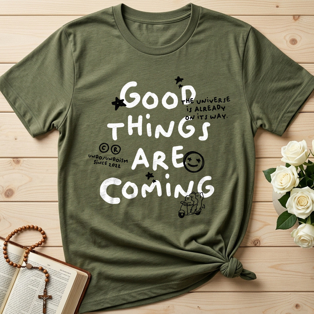 Good Things Are Coming 01
