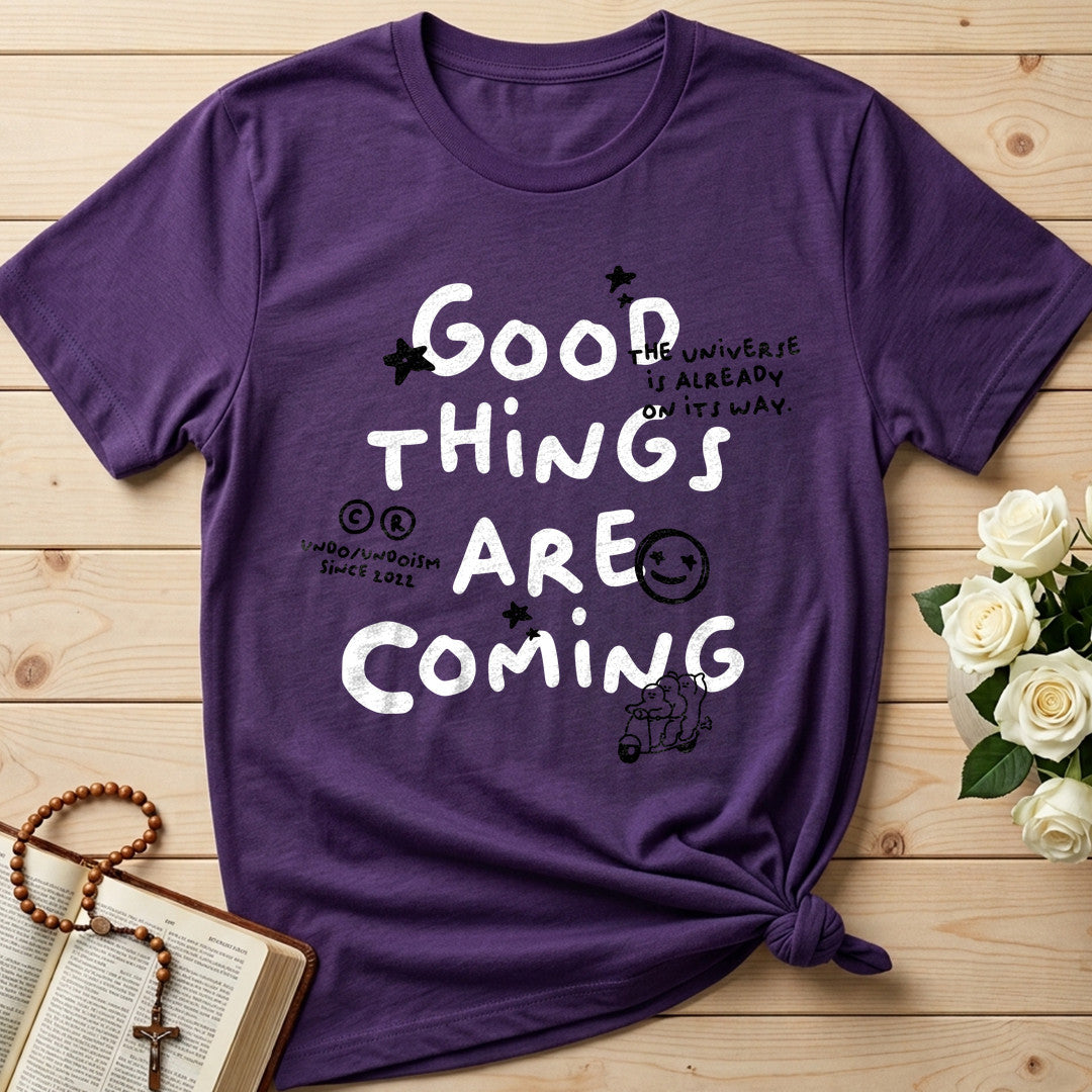 Good Things Are Coming 01