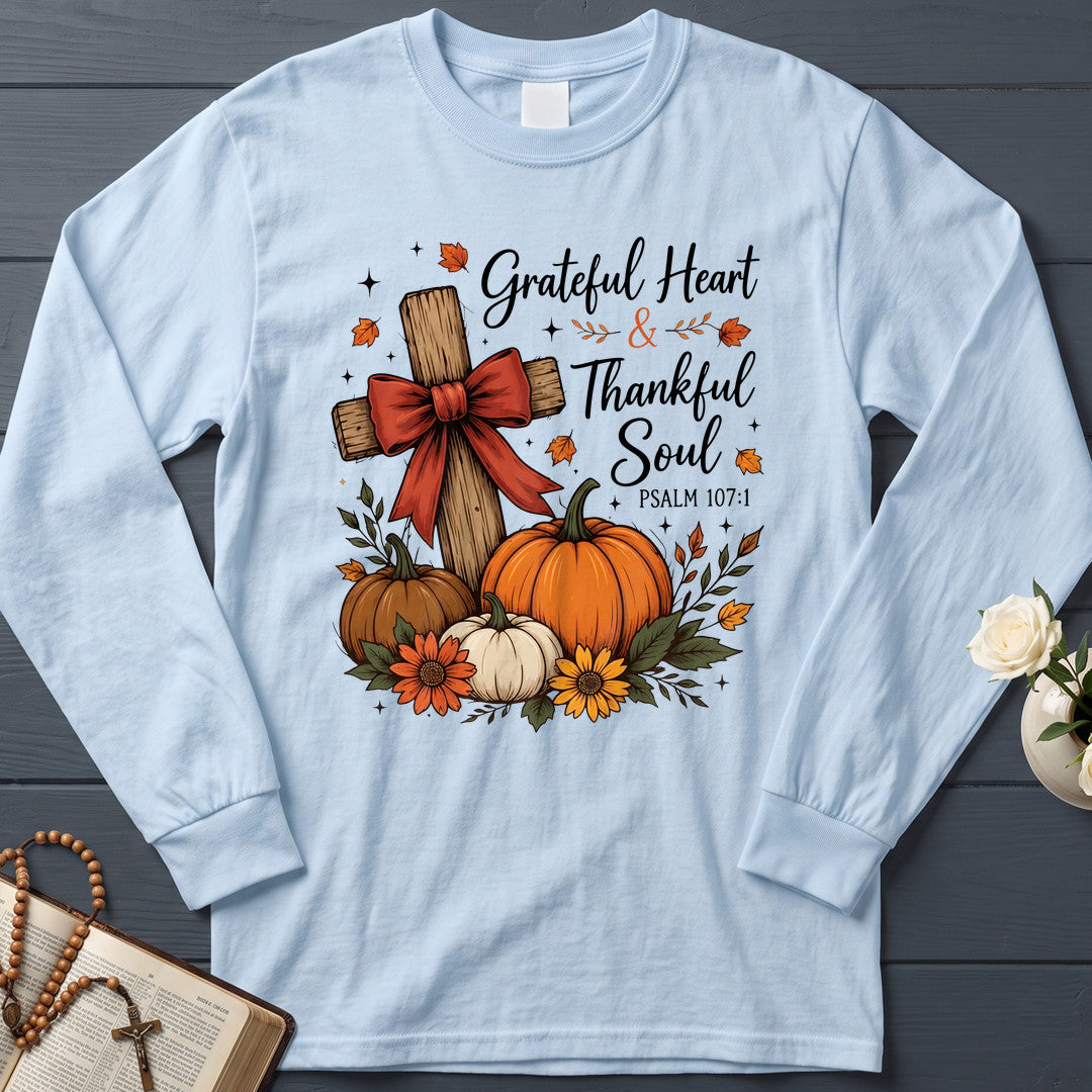 Grateful Heart And Thankful Soul Psalm 107.1 01