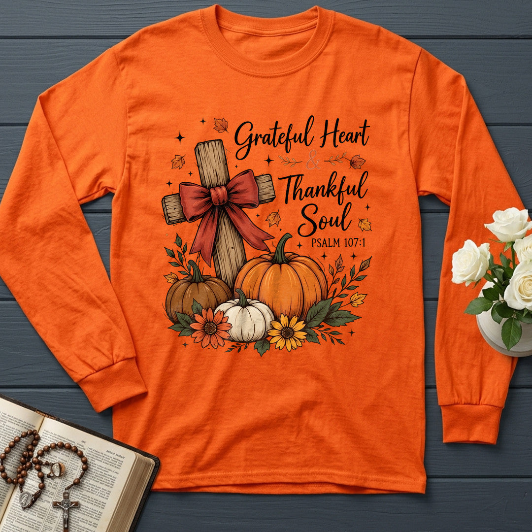 Grateful Heart And Thankful Soul Psalm 107.1 01