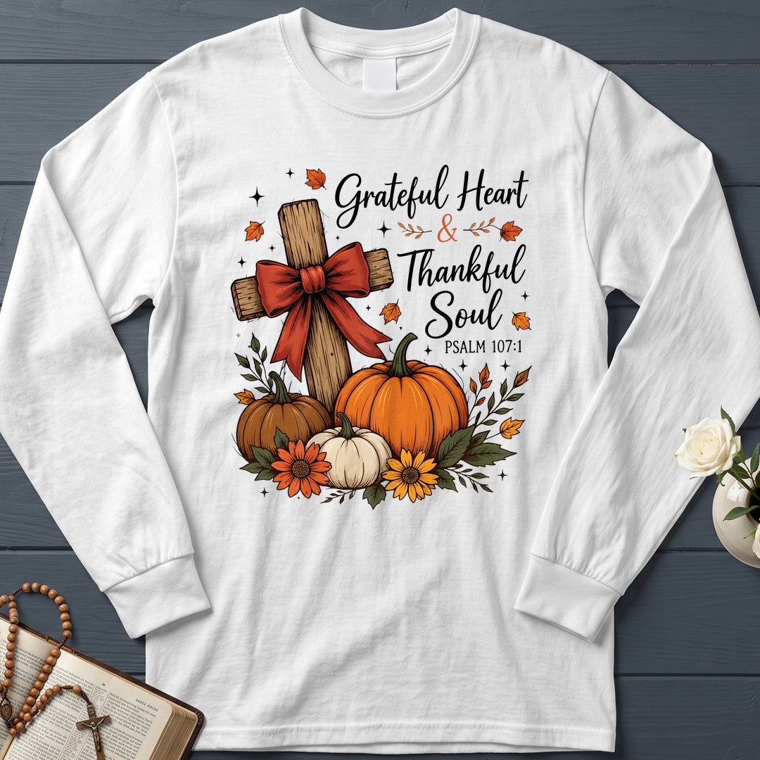 Grateful Heart And Thankful Soul Psalm 107.1 01