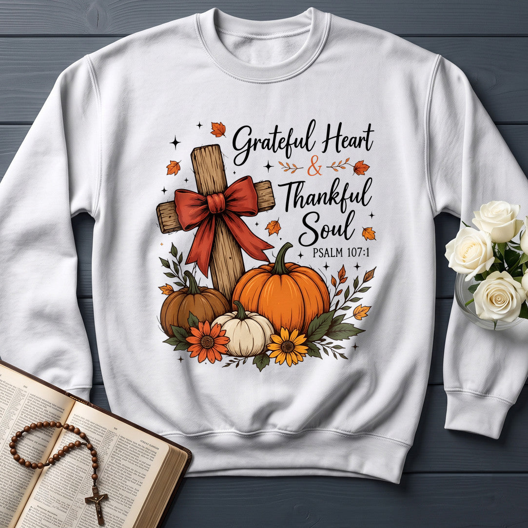 Grateful Heart And Thankful Soul Psalm 107.1 01