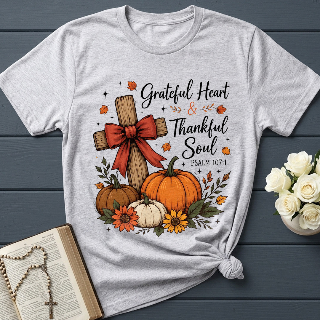 Grateful Heart And Thankful Soul Psalm 107.1 01