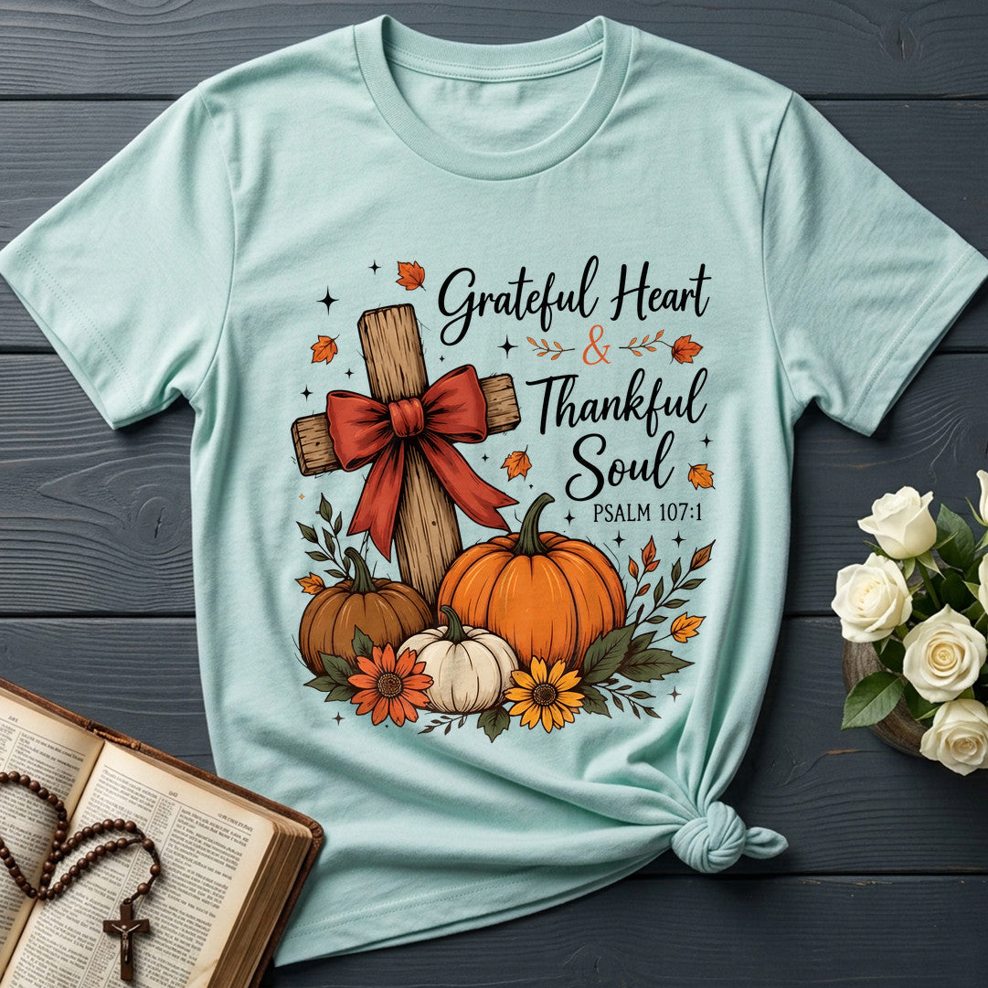 Grateful Heart And Thankful Soul Psalm 107.1 01