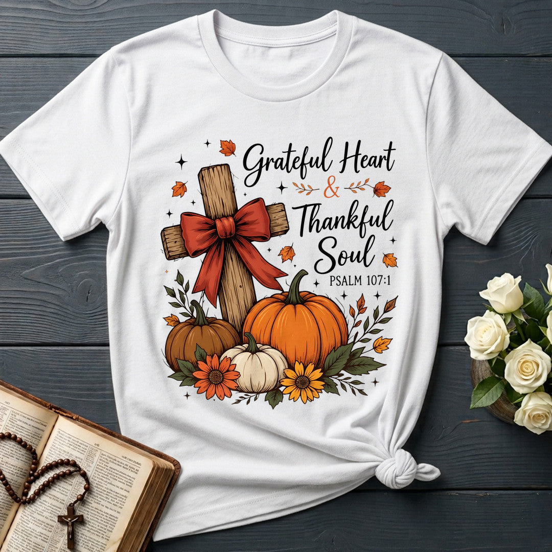 Grateful Heart And Thankful Soul Psalm 107.1 01