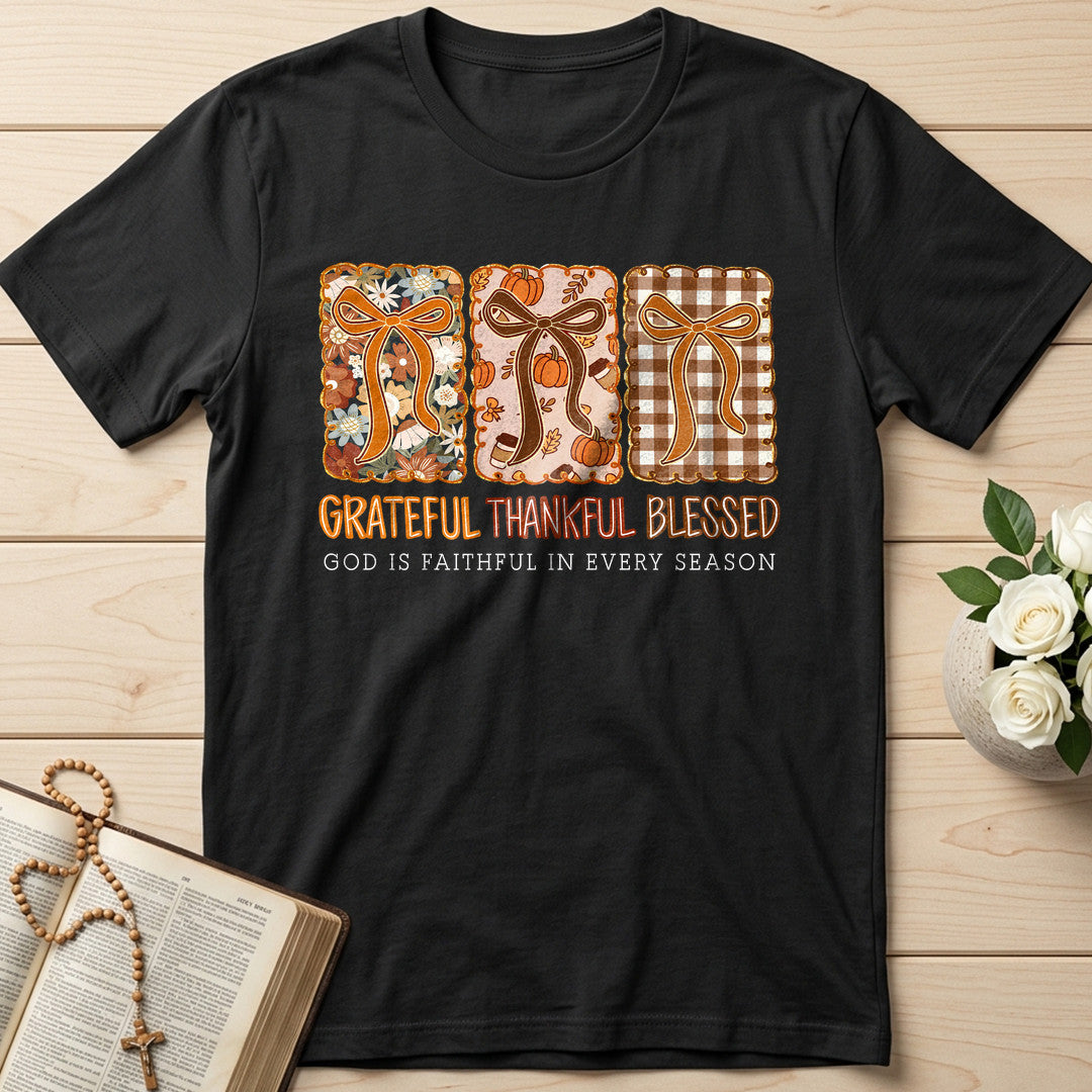 Grateful Thankful Blessed God Is Faithful In Every Season 02