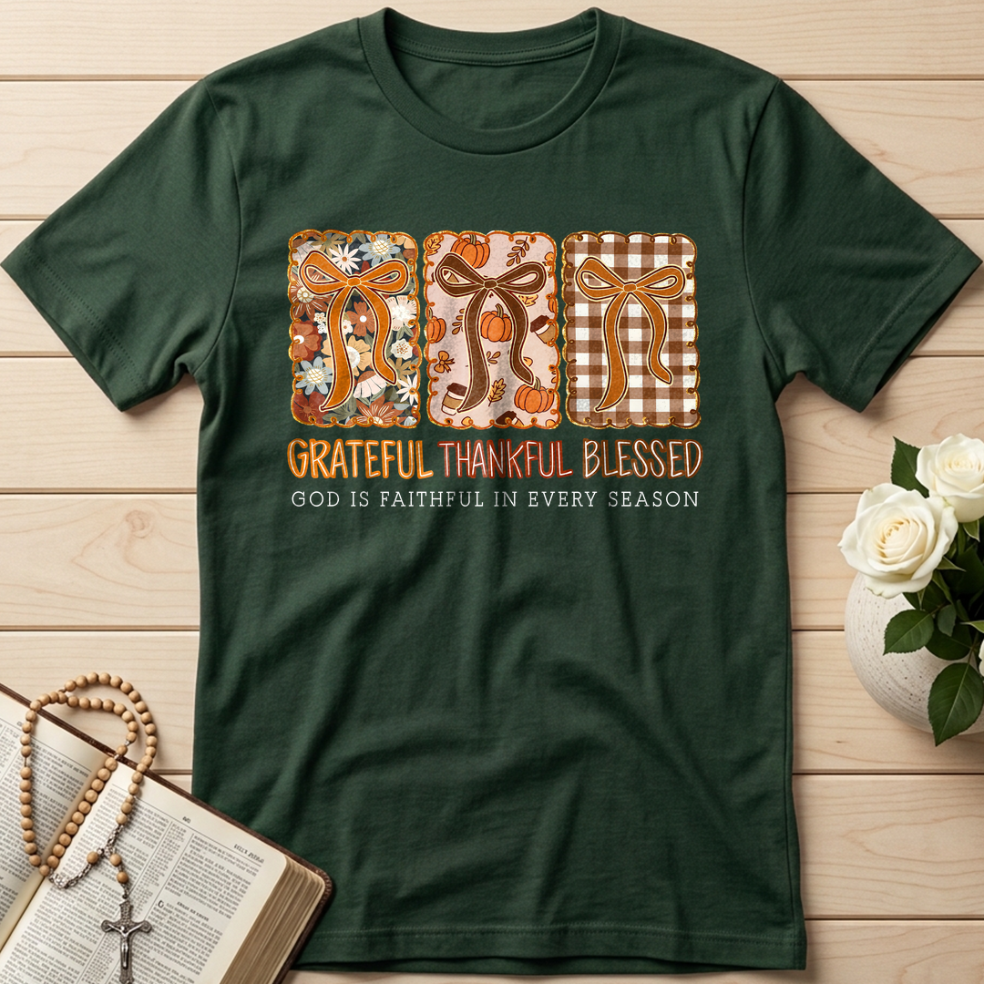 Grateful Thankful Blessed God Is Faithful In Every Season 02