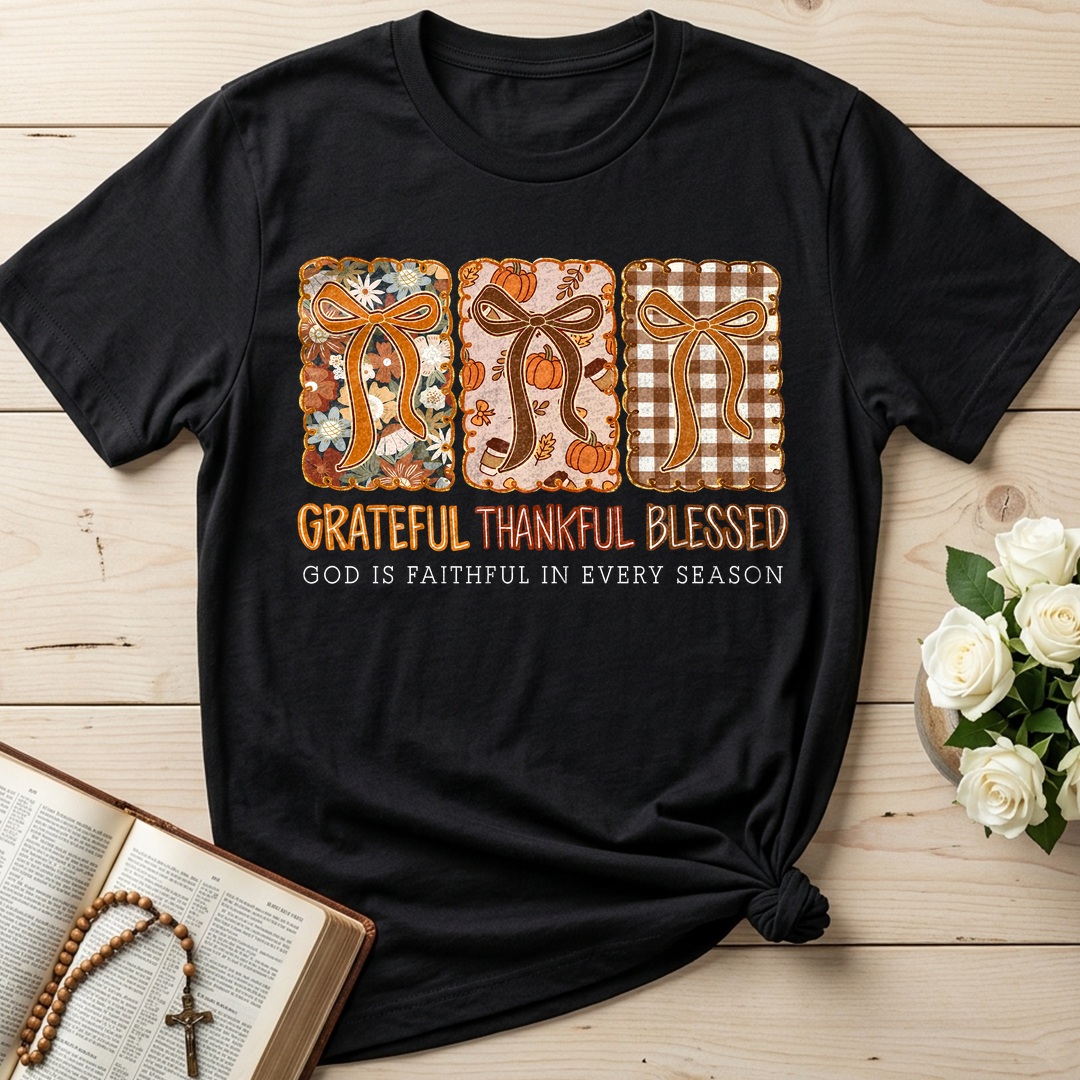 Grateful Thankful Blessed God Is Faithful In Every Season 02