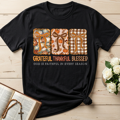Grateful Thankful Blessed God Is Faithful In Every Season 02