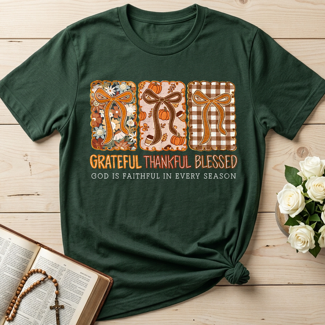 Grateful Thankful Blessed God Is Faithful In Every Season 02