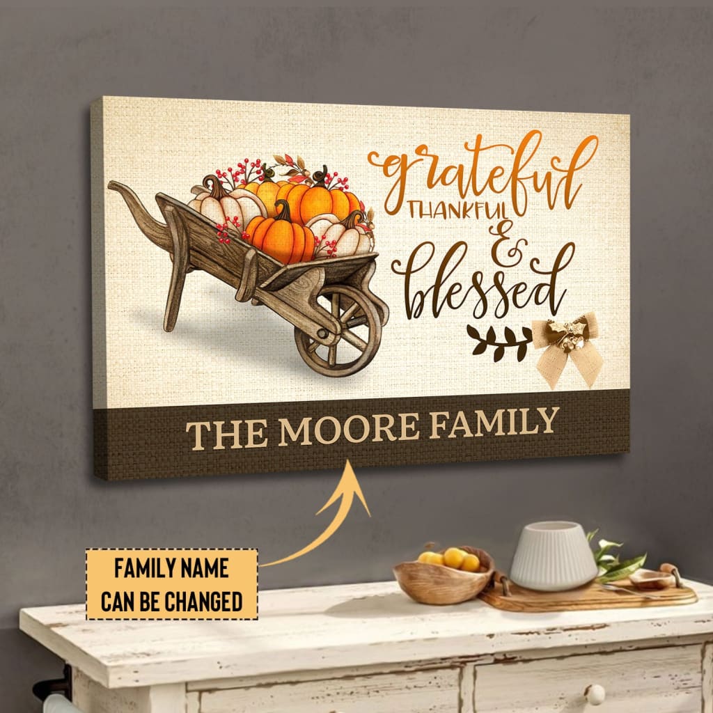 Personalized, Grateful Thankful Blessed Wall Art, Thanksgiving Canvas Print With Custom Family Name