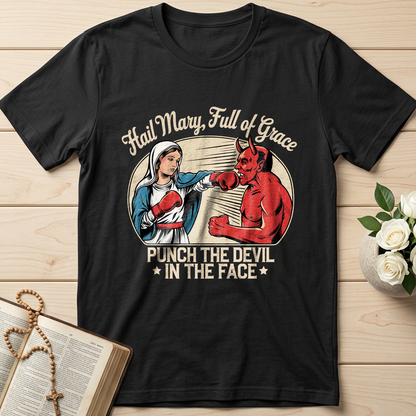 Hail Mary Full Of Grace Punch The Devil In The Face 01
