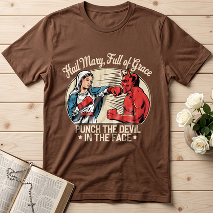 Hail Mary Full Of Grace Punch The Devil In The Face 01