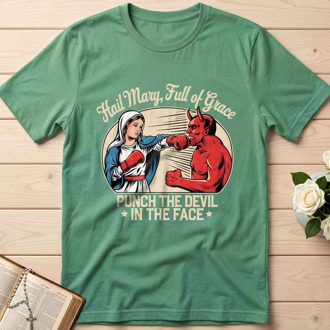 Hail Mary Full Of Grace Punch The Devil In The Face 01