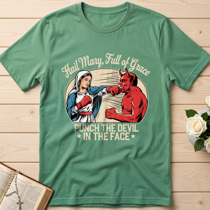 Hail Mary Full Of Grace Punch The Devil In The Face 01
