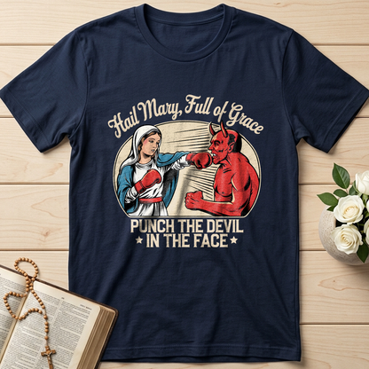 Hail Mary Full Of Grace Punch The Devil In The Face 01