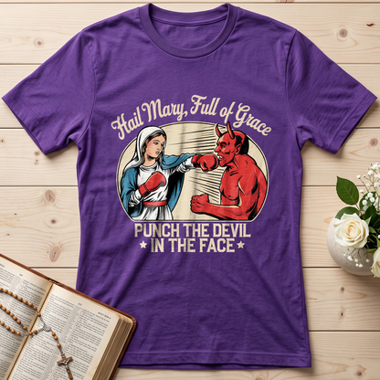Hail Mary Full Of Grace Punch The Devil In The Face 01