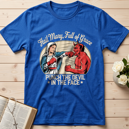 Hail Mary Full Of Grace Punch The Devil In The Face 01